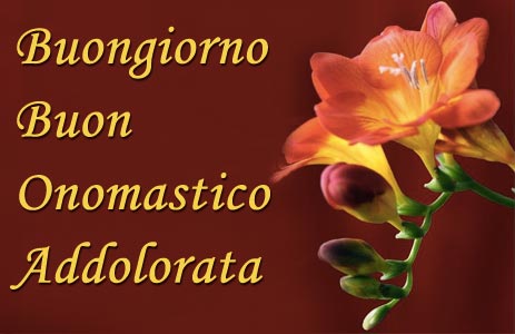 Immagini buon onomastico Addolorata