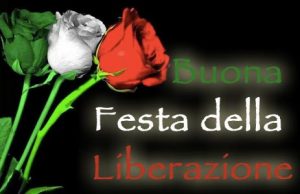 Auguri di buona Festa della Liberazione 25 aprile