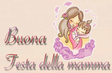 Immagini auguri di buona festa della mamma 2017