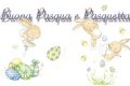 Immagini con messaggi di auguri per Pasqua e Pasquetta 2017