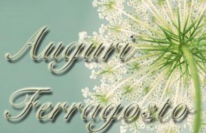 Immagini di buon Ferragosto 2017