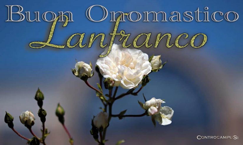 Immagini Auguri Buon Onomastico San Lanfranco