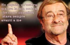 Foto con frasi di Lucio Dalla