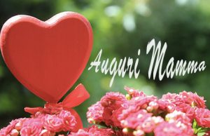 Immagini auguri di buona festa della mamma 2020